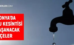 KOSKİ Konya su kesintisi! 10-11 Eylül Ereğli, Selçuklu, Karapınar su kesintisi listesi! Sular ne zaman gelecek?